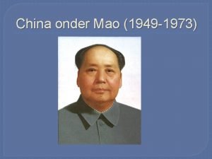 China onder Mao 1949 1973 Politieke ontwikkeling China