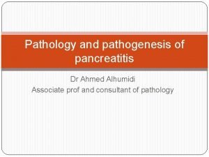 Pathology of pancreatitis