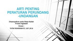 Arti penting peraturan perundang undangan
