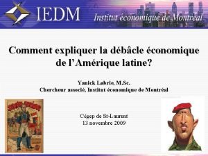 Comment expliquer la dbcle conomique de lAmrique latine