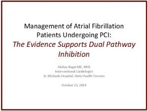 Management of Atrial Fibrillation Patients Undergoing PCI The