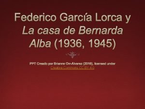 Federico Garca Lorca y La casa de Bernarda