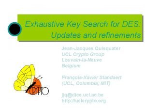 Exhaustive Key Search for DES Updates and refinements