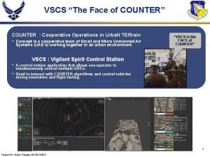 VSCS The Face of COUNTER COUNTER Cooperative Operations