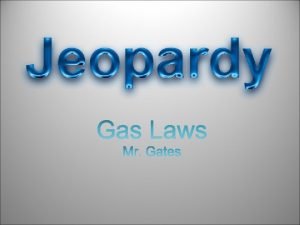 Ideal gas law powerpoint