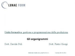 Unit formativa gestione e programmazione della produzione Gli