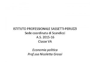 ISTITUTO PROFESSIONALE SASSETTIPERUZZI Sede coordinata di Scandicci A