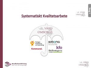 Systematiskt Kvalitetsarbete Vad r kvalitet Socialstyrelsens definition av