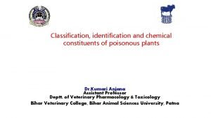 Classification identification and chemical constituents of poisonous plants