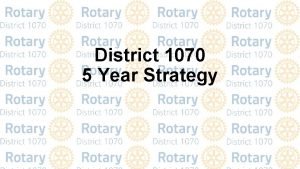 Rotary district 1070 conference 2022