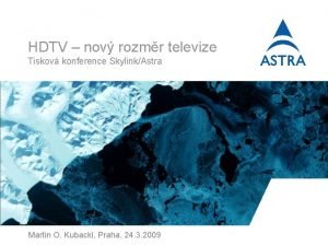HDTV nov rozmr televize Tiskov konference SkylinkAstra Martin