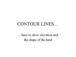 Concave slope contour lines