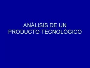 Analisis de productos tecnologicos