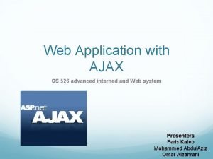 Web Application with AJAX CS 526 advanced interned