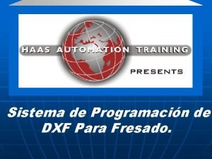 Sistema de Programacin de DXF Para Fresado Estructura