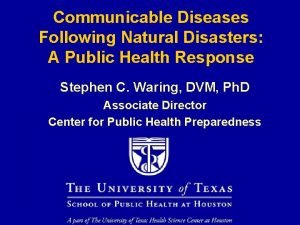 Communicable Diseases Following Natural Disasters A Public Health