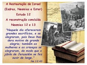 A Restaurao de Israel Esdras Neemias e Ester