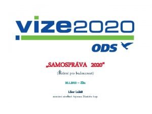 SAMOSPRVA 2020 een pro budoucnost 20 1 2010