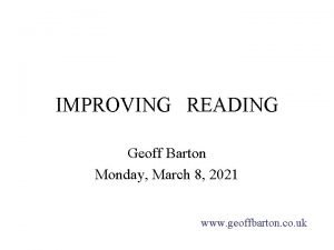 IMPROVING READING Geoff Barton Monday March 8 2021