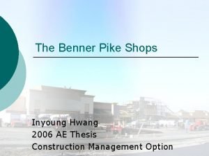 The Benner Pike Shops Inyoung Hwang 2006 AE