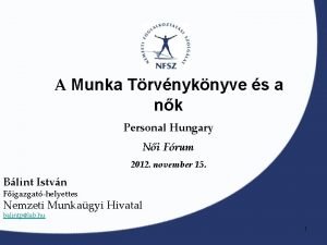 A Munka Trvnyknyve s a nk Personal Hungary