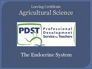 Leaving Certificate Agricultural Science The Endocrine System Introduction