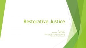 Restorative Justice Presenter Jennifer J Mc Kenzie Restorative