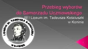 Przebieg wyborw do Samorzdu Uczniowskiego W I Liceum