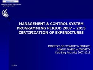 MINISTRY OF ECONOMY AND FINANCE CERTIFYING AUTHORITY MANAGEMENT