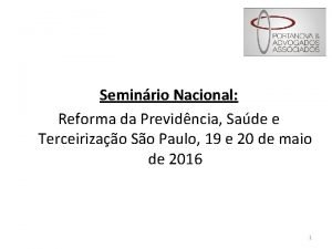 Seminrio Nacional Reforma da Previdncia Sade e Terceirizao