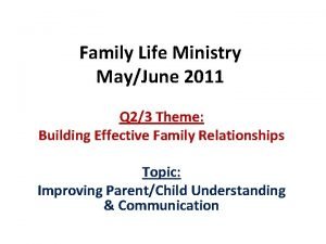 Family Life Ministry MayJune 2011 Q 23 Theme