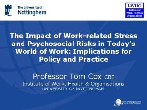 The Impact of Workrelated Stress and Psychosocial Risks