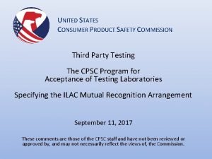 UNITED STATES CONSUMER PRODUCT SAFETY COMMISSION Third Party