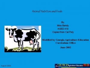 Animal Nutrition and Feeds By Miss Bandy AGED