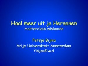 Haal meer uit je Hersenen masterclass wiskunde Fetsje