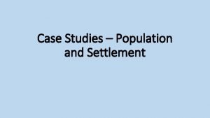 Case Studies Population and Settlement Youthful Population Gambia