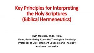 Key Principles for Interpreting the Holy Scriptures Biblical