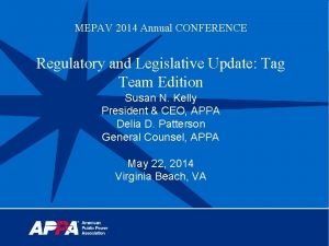 MEPAV 2014 Annual CONFERENCE Regulatory and Legislative Update