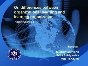 On differences between organizational learning and learning organization