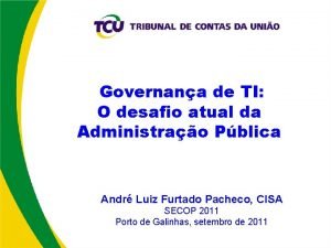 Governana de TI O desafio atual da Administrao