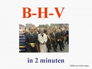 BHV in 2 minuten klikken om verder te