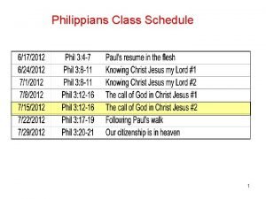 Philippians Class Schedule 1 Phil 3 12 16