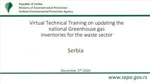 Republic of Serbia Ministry of Environmental Protection Serbian