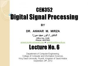 CEN 352 Digital Signal Processing BY DR ANWAR