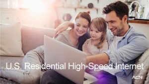 U S Residential HighSpeed Internet HighSpeed Internet HighSpeed
