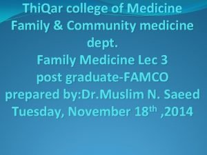 Thi Qar college of Medicine Family Community medicine