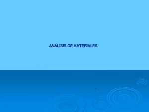 ANLISIS DE MATERIALES FUENTES BIBLIOGRFICAS Bibliografaespecfica ELE Dnde
