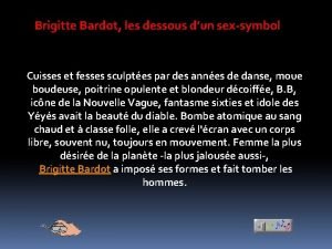 Brigitte Bardot les dessous dun sexsymbol Cuisses et