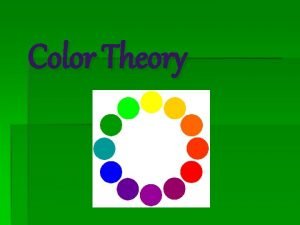 Color Theory Primary Colors that make all other