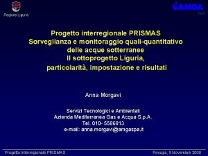 S p A Regione Liguria Progetto interregionale PRISMAS